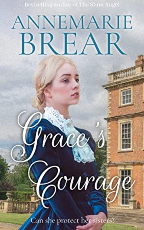 Book cover for "Grace's Courage" by AnneMarie Brear