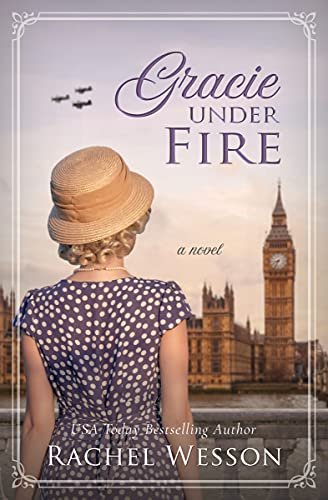 Book cover for "Gracie Under Fire" by Rachel Wesson