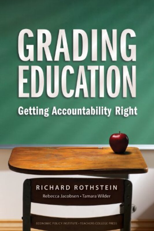 Book cover for "Grading Education" by Richard Rothstein