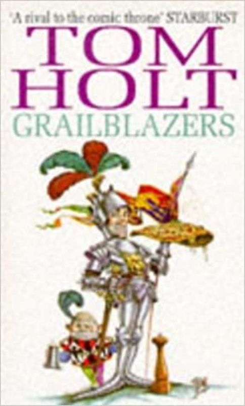 Book cover for "Grailblazers" by Tom Holt