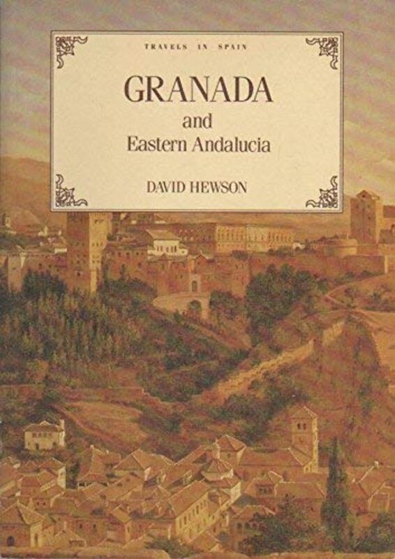 Book cover for "Granada And Eastern Andalucia" by David Hewson