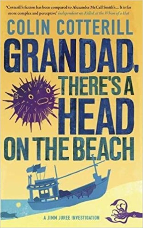 Book cover for "Grandad, There's a Head on the Beach" by Colin Cotterill