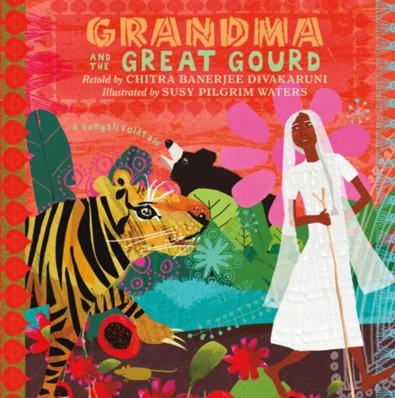 Book cover for "Grandma and the Great Gourd" by Chitra Banerjee Divakaruni