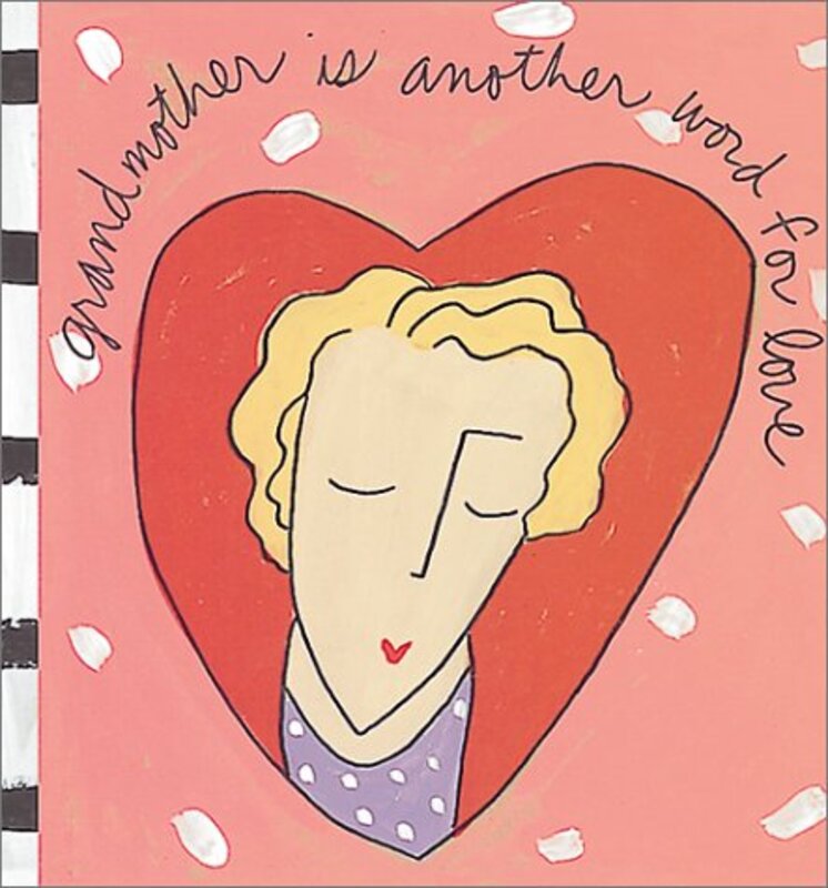 Book cover for "Grandmother Is Another Word for Love" by Sandra Magsamen