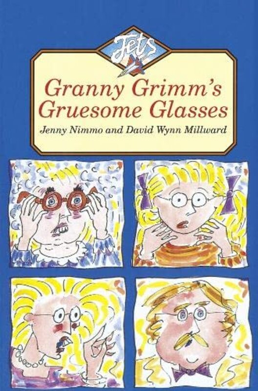 Book cover for "Granny Grimm's Gruesome Glasses" by Jenny Nimmo