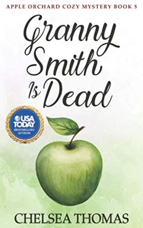 Book cover for "Granny Smith is Dead" by Chelsea Thomas