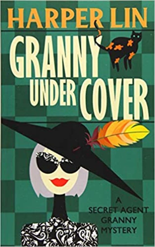 Book cover for "Granny Undercover" by Harper Lin