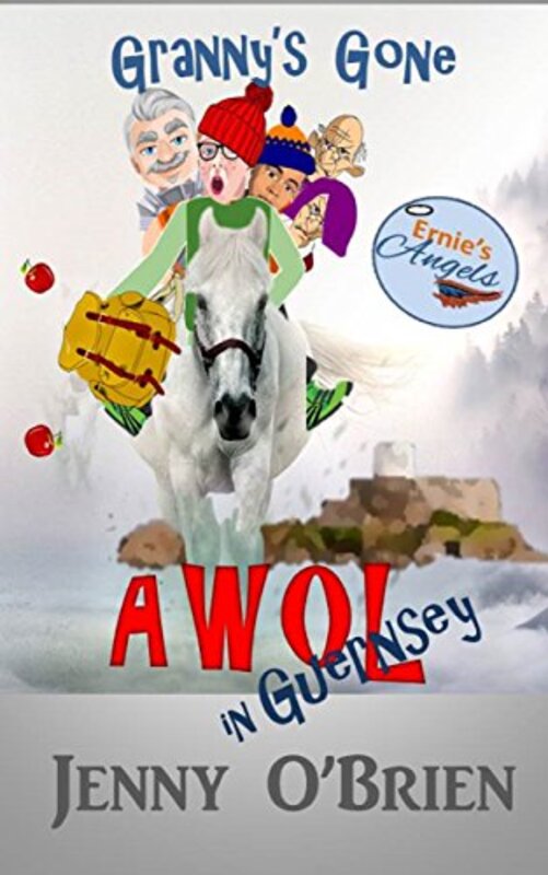 Book cover for "Granny's Gone AWOL in Guernsey" by Jenny O'Brien