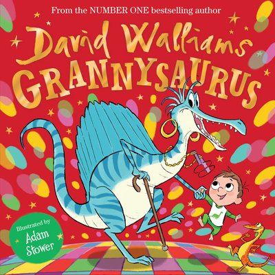 Book cover for "Grannysaurus" by David Walliams
