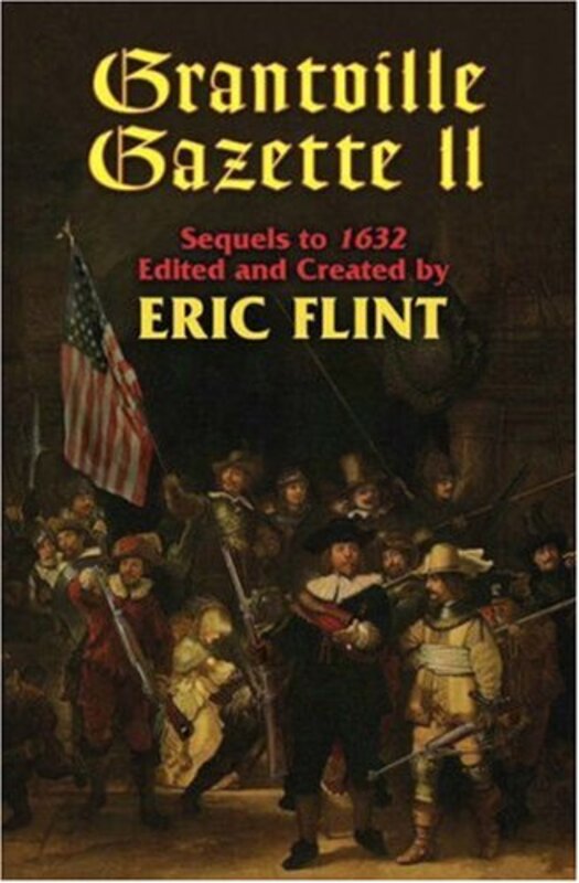 Book cover for "Grantville Gazette II" by Eric Flint