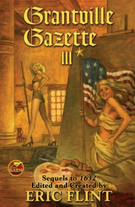Book cover for "Grantville Gazette III" by Eric Flint
