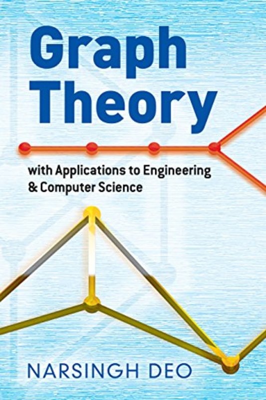 Book cover for "Graph Theory with Applications to Engineering and Computer Science" by Narsingh Deo