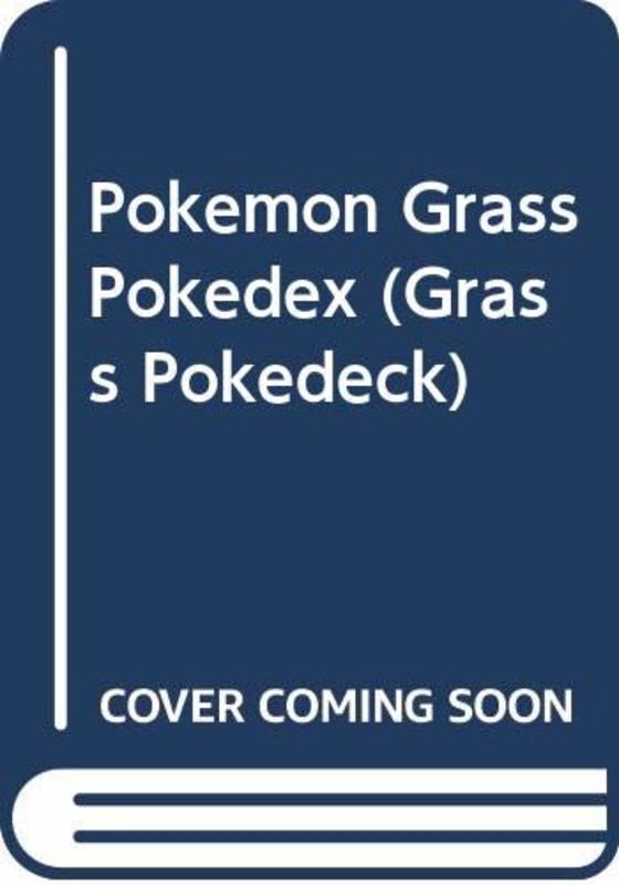 Book cover for "Grass Pokédex" by Tracey West