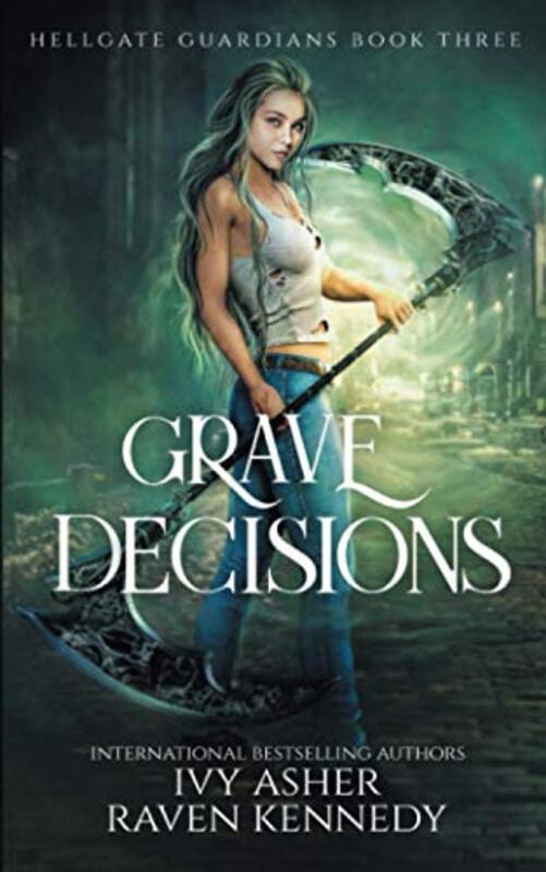 Book cover for "Grave Decisions" by Raven Kennedy
