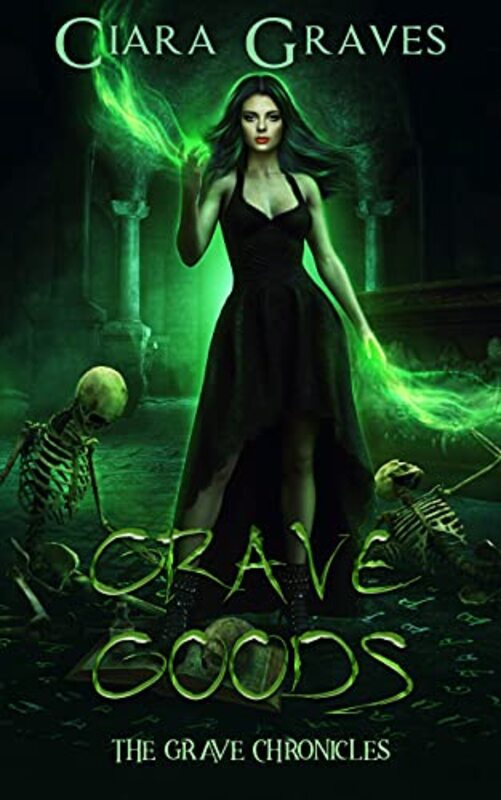 Book cover for "Grave Goods" by Ciara Graves