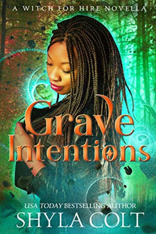 Book cover for "Grave Intentions" by Shyla Colt