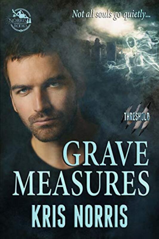 Book cover for "Grave Measures" by Kris Norris