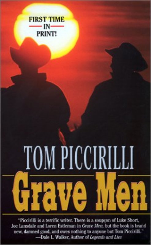 Book cover for "Grave Men" by Tom Piccirilli
