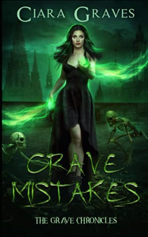 Book cover for "Grave Mistakes: Crescent City Academy of Magics" by Ciara Graves