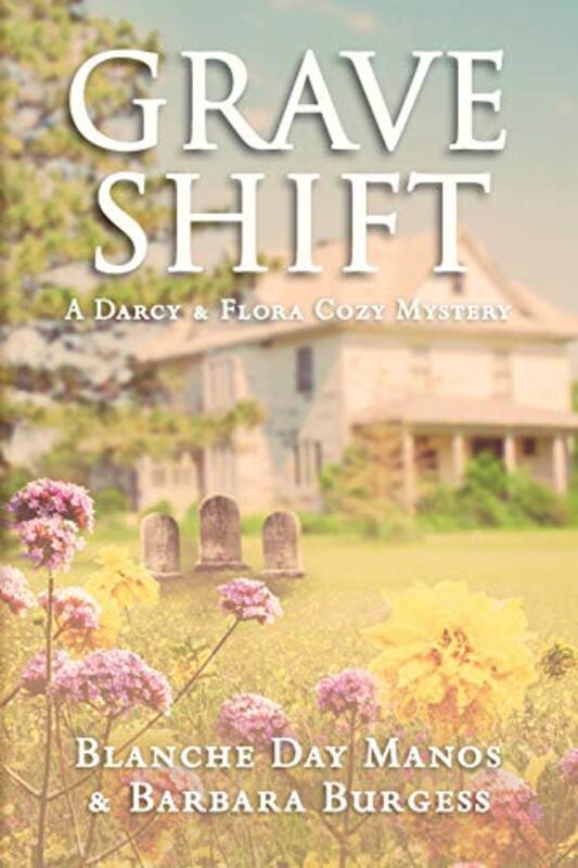 Book cover for "Grave Shift" by Blanche Day Manos