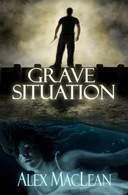 Book cover for "Grave Situation" by Alex MacLean