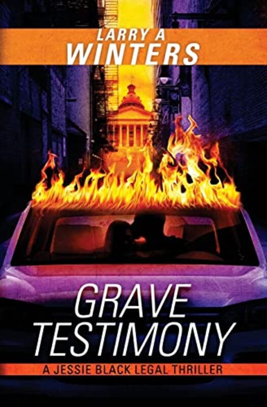 Book cover for "Grave Testimony" by Larry A Winters