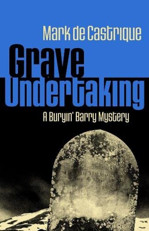 Book cover for "Grave Undertaking" by Mark de Castrique