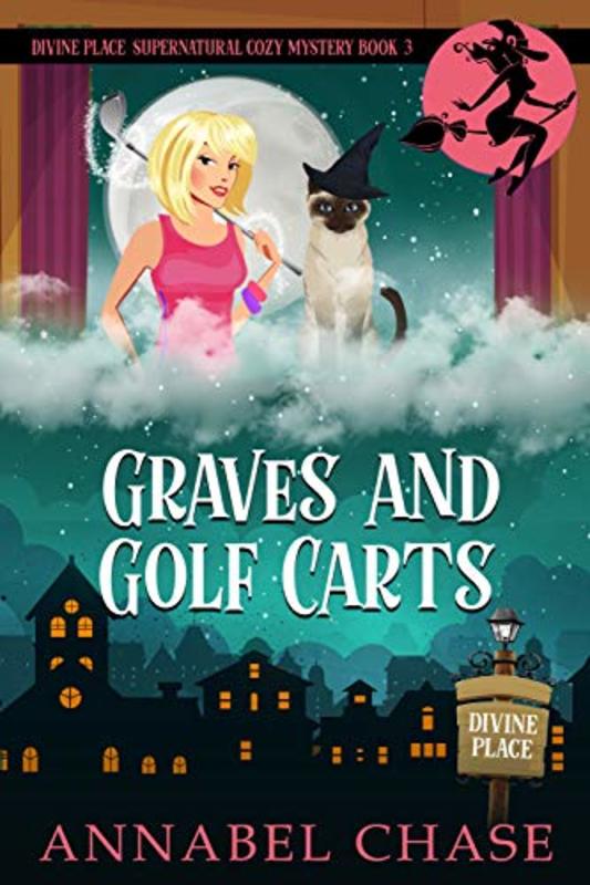 Book cover for "Graves and Golf Carts" by Annabel Chase