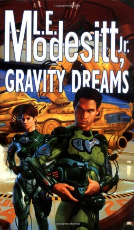 Book cover for "Gravity Dreams" by LE Modesitt Jr