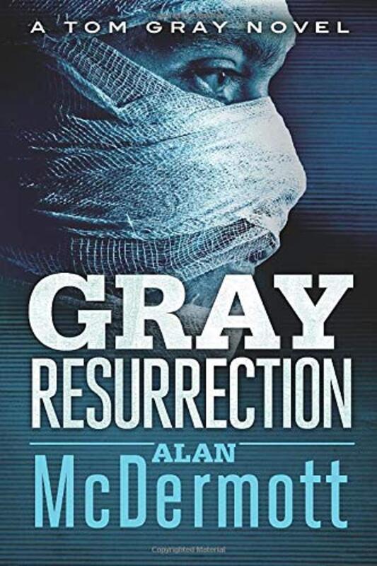 Book cover for "Gray Resurrection" by Alan McDermott