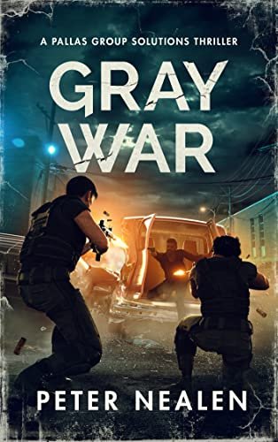 Book cover for "Gray War" by Peter Nealen