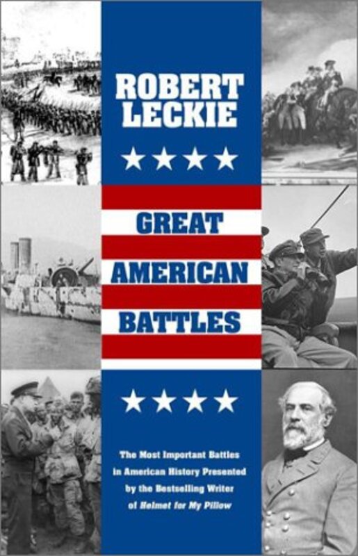 Book cover for "Great American Battles" by Robert Leckie