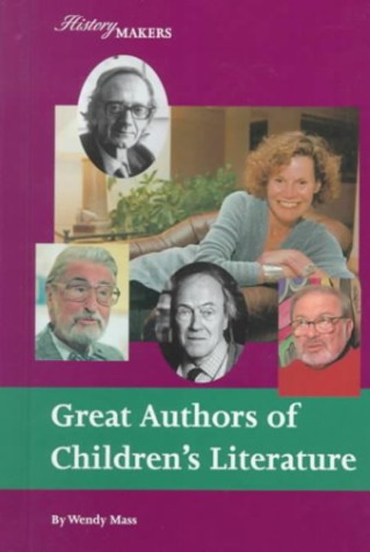 Book cover for "Great Authors of Children's Literature" by Wendy Mass