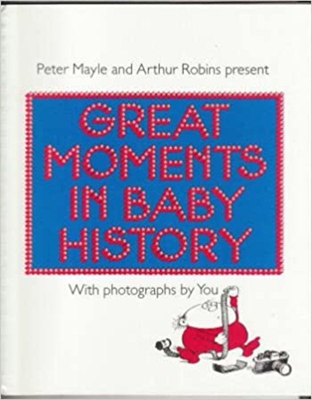 Book cover for "Great Moments in Baby History" by Peter Mayle