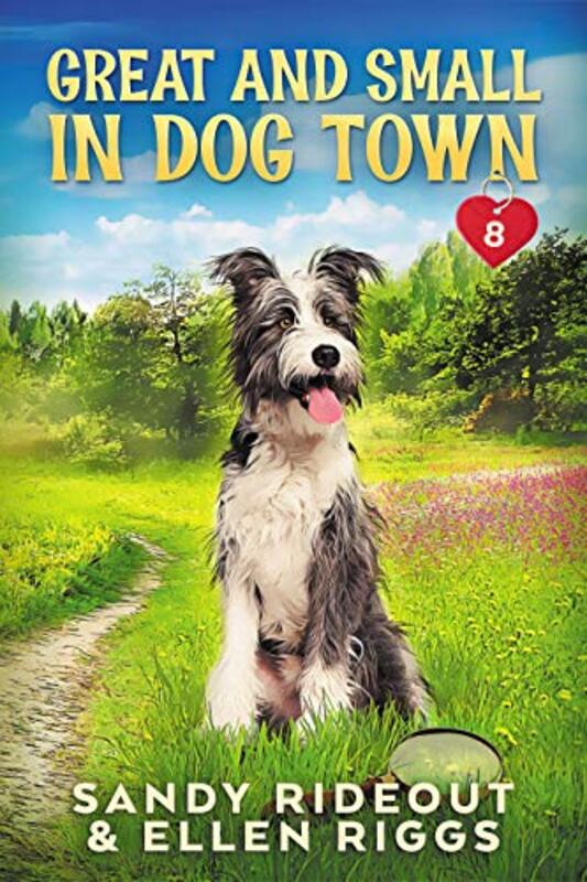 Book cover for "Great and Small in Dog Town" by Ellen Riggs