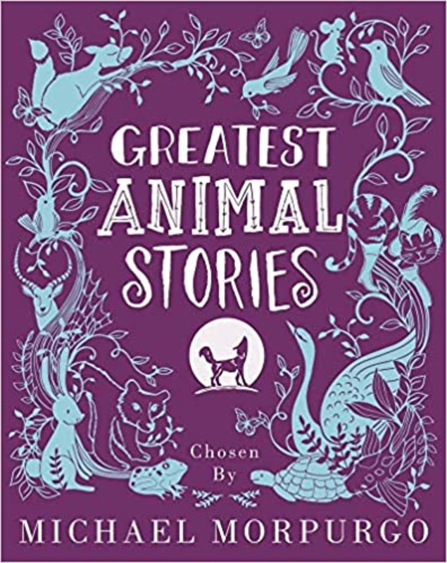 Book cover for "Greatest Animal Stories" by Michael Morpurgo