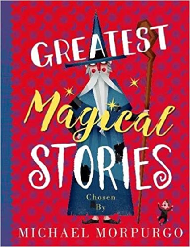 Book cover for "Greatest Magical Stories" by Michael Morpurgo