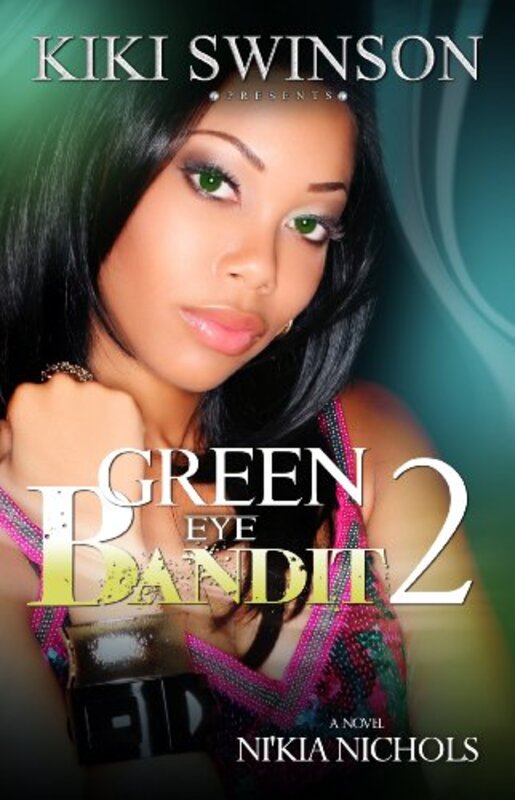 Book cover for "Green Eye Bandit 2" by Kiki Swinson