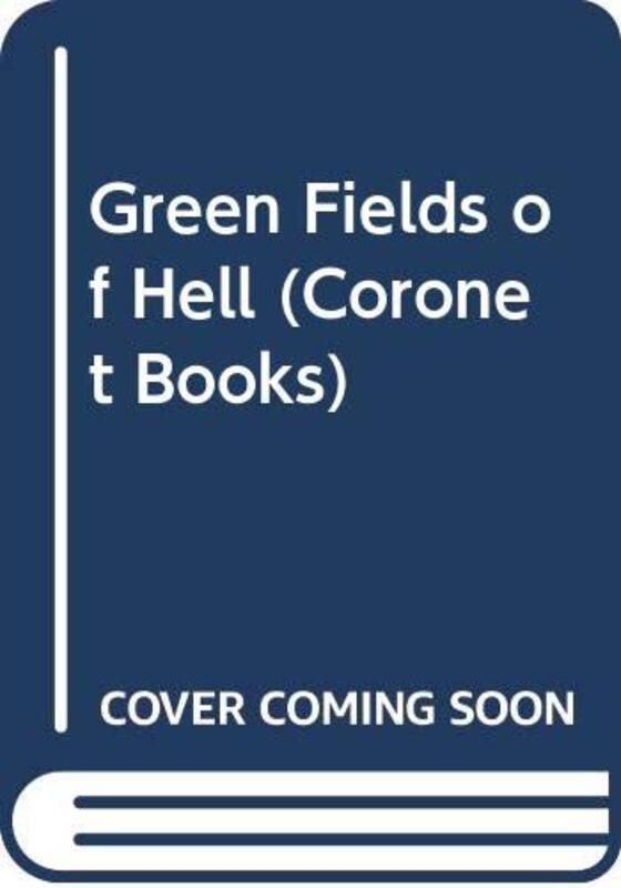 Book cover for "Green Fields of Hell" by Lou Cameron