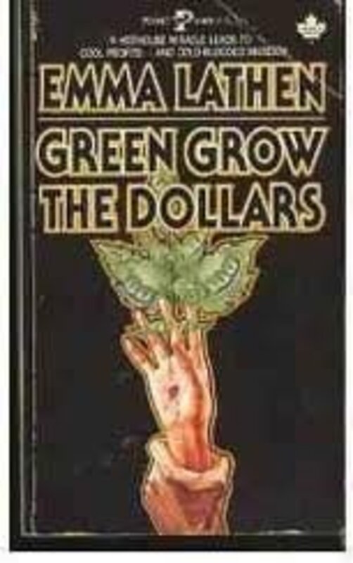 Book cover for "Green Grow the Dollars" by Emma Lathen