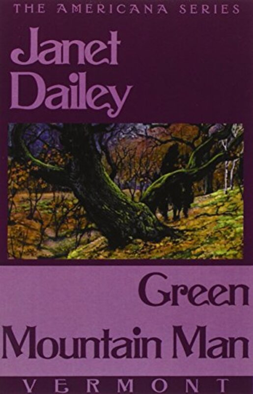 Book cover for "Green Mountain Man: Vermont" by Janet Dailey