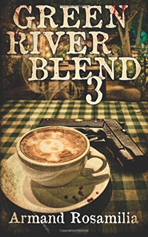 Book cover for "Green River Blend 3" by Armand Rosamilia