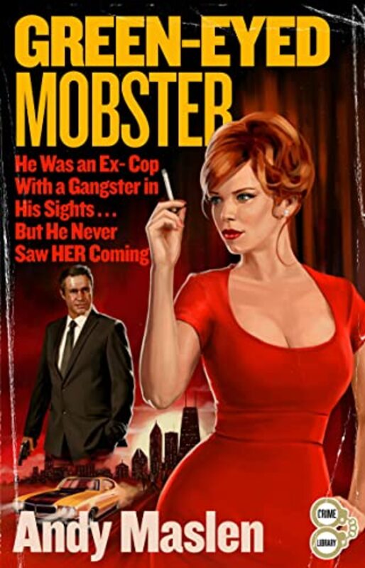 Book cover for "Green-Eyed Mobster" by Andy Maslen