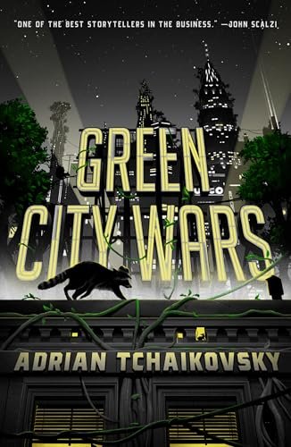 Book cover for "Green City Wars" by Adrian Tchaikovsky