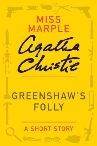 Book cover for "Greenshaw's Folly" by Agatha Christie