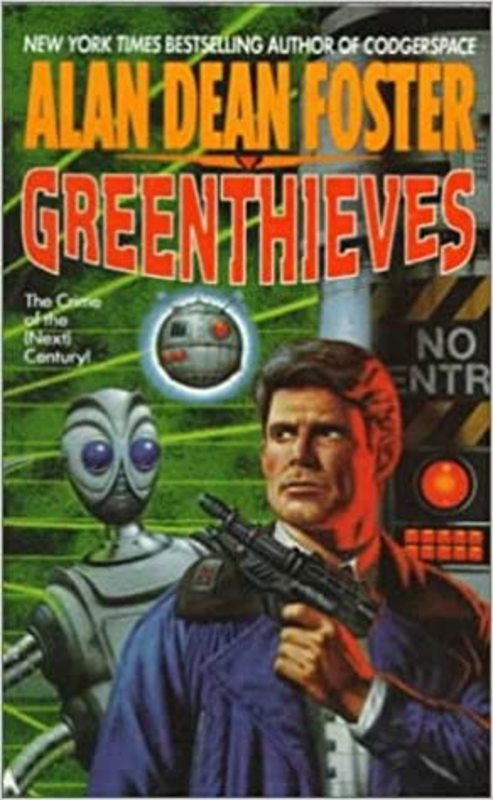 Book cover for "Greenthieves" by Alan Dean Foster