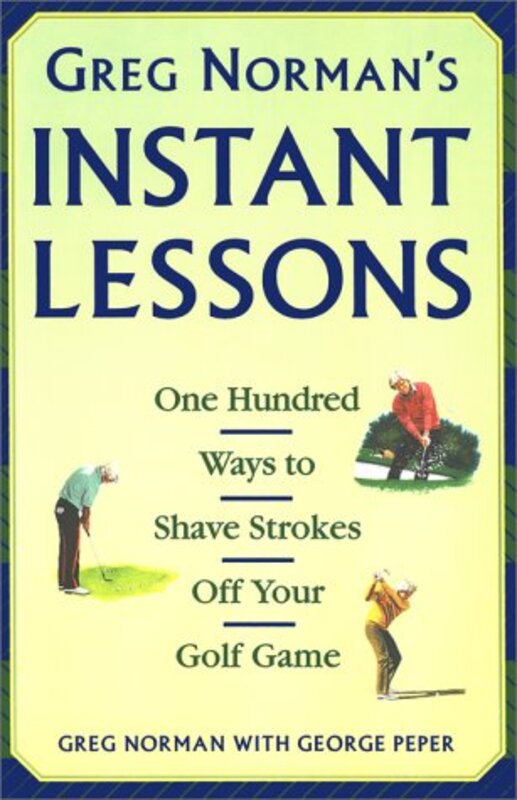 Book cover for "Greg Norman's Instant Lessons"