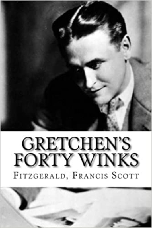 Book cover for "Gretchen's Forty Winks" by F. Scott Fitzgerald