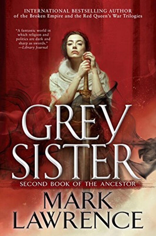 Book cover for "Grey Sister" by Mark Lawrence