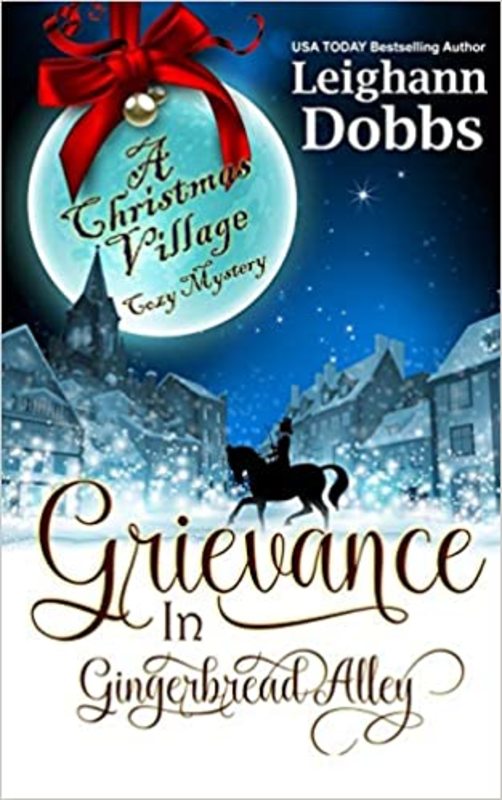 Book cover for "Grievance in Gingerbread Alley" by Leighann Dobbs